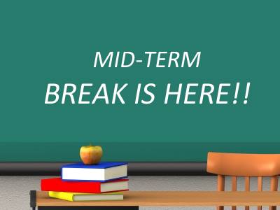 Mid-Term Break