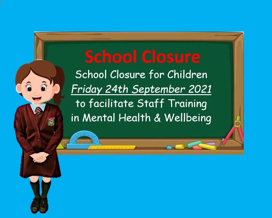 School Closure - Friday 24/09/2021