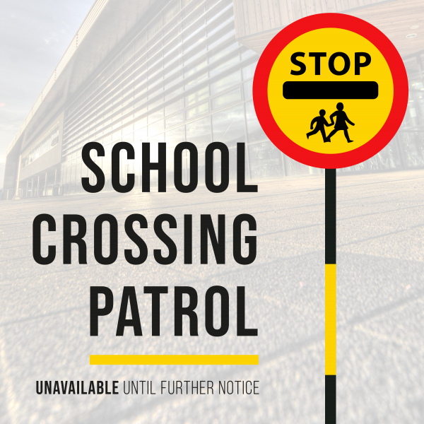 Urgent Notice - School Crossing Patrol