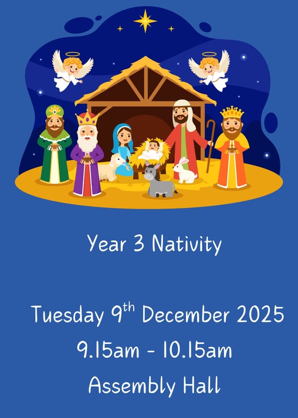 We are delighted to invite you to the Year 3 Nativity tomorrow at 9:15 a.m.