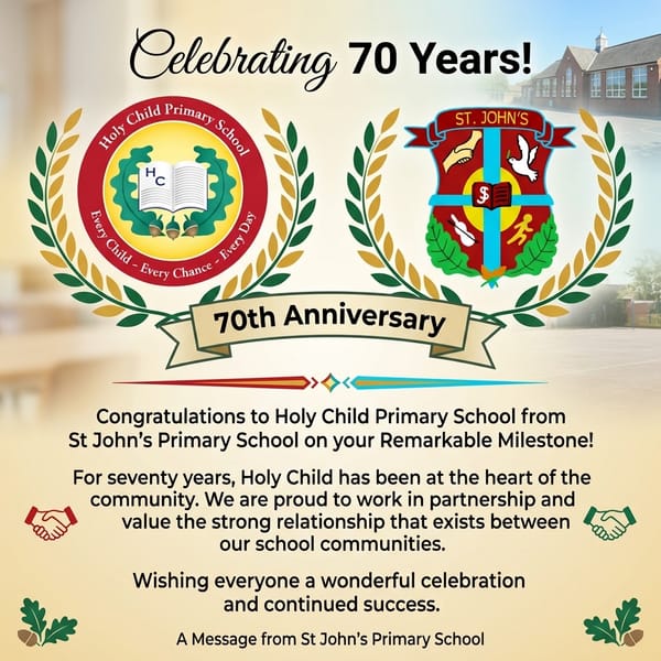 Congratulations to Holy Child Primary School on the celebration of your 70th Anniversary!